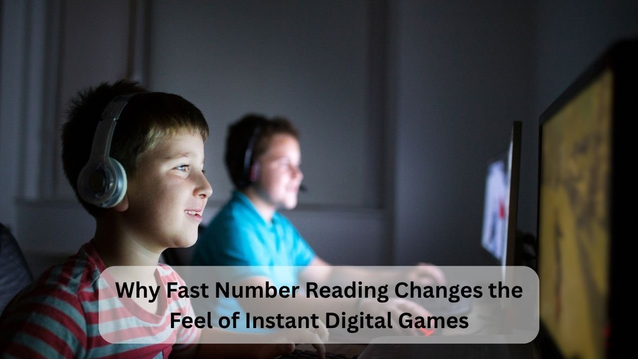 Why Fast Number Reading Changes the Feel of Instant Digital Games